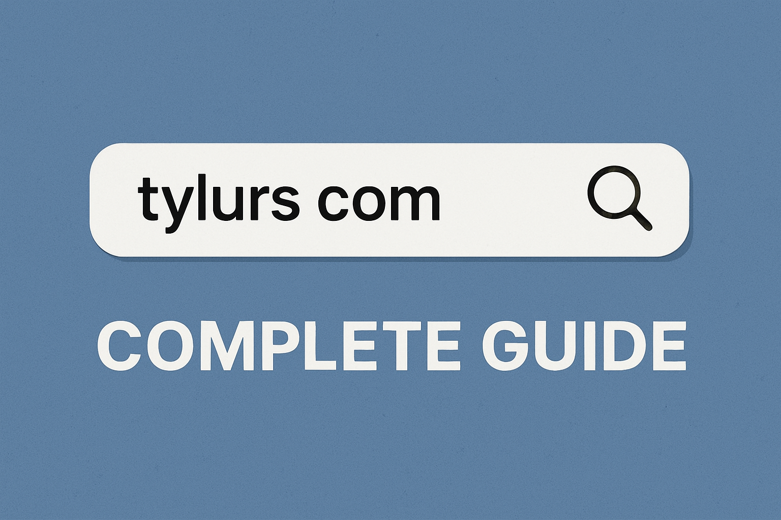 Tylurs com Guide: Full Insight, Uses, and Real Value